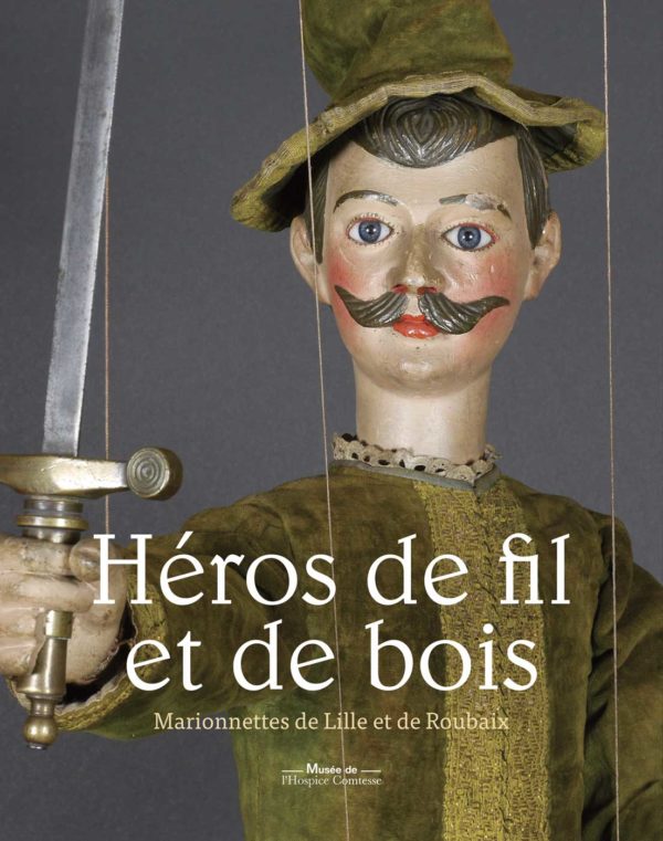 Héros de fil et de bois