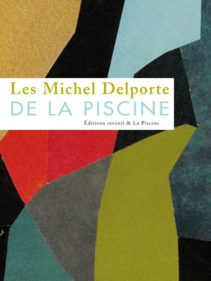 Les Michel Delporte de La Piscine