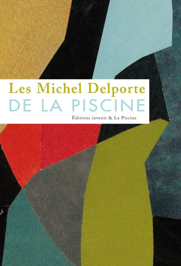 Les Michel Delporte de La Piscine