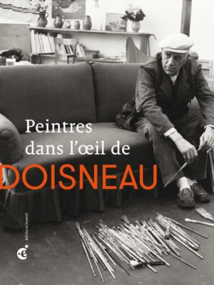 Peintres dans l'œil de Doisneau