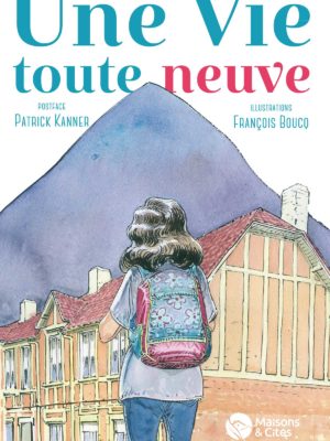 une-vie-toute-neuve