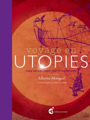 Voyage en utopies