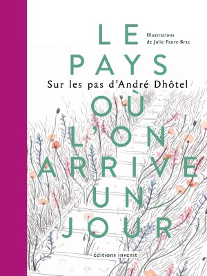 Le pays où l’on arrive un jour