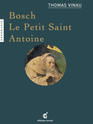 Bosch, le Petit Saint Antoine