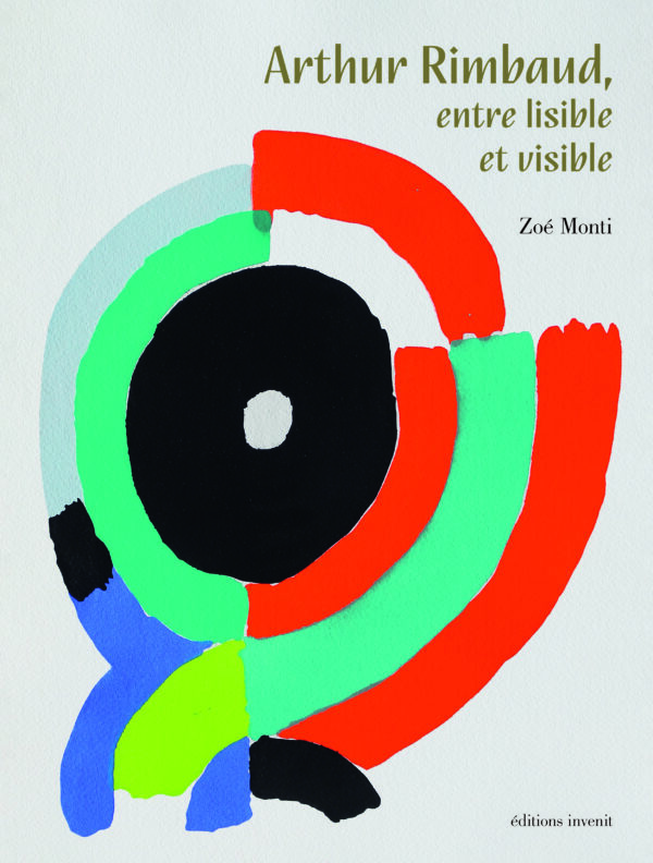 Arthur Rimbaud, entre lisible et visible - invenit - édition et design ...