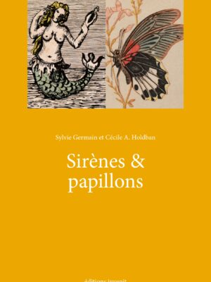 Sirènes & papillons